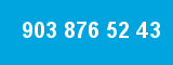 903 876 52 43 903 876 52 43
